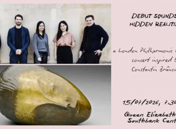 Cinci prime audiții mondiale inspirate de opera lui Brâncuși, în programul Debut Sounds al London Philharmonic Orchestra