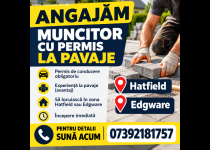 Angajam muncitori cu permis in zona Edgware & Hatfield