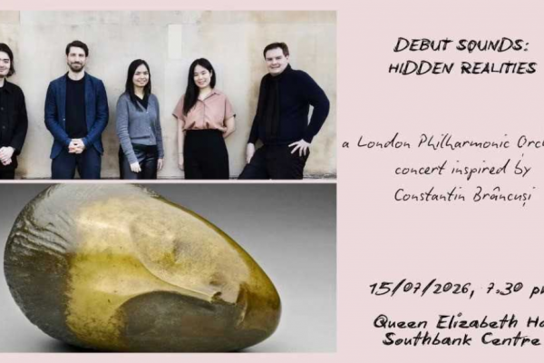 Cinci prime audiții mondiale inspirate de opera lui Brâncuși, în programul Debut Sounds al London Philharmonic Orchestra